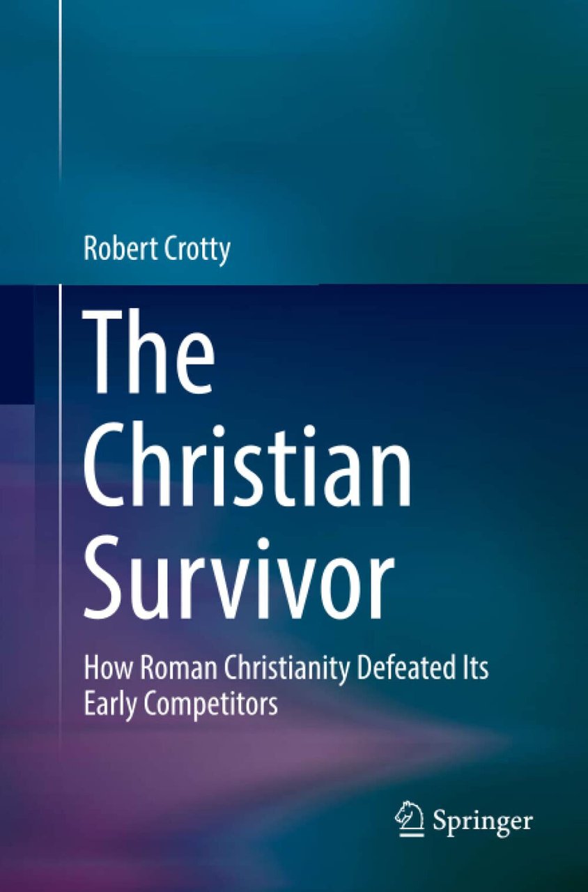 The Christian Survivor - Robert Crotty - Springer, 2018