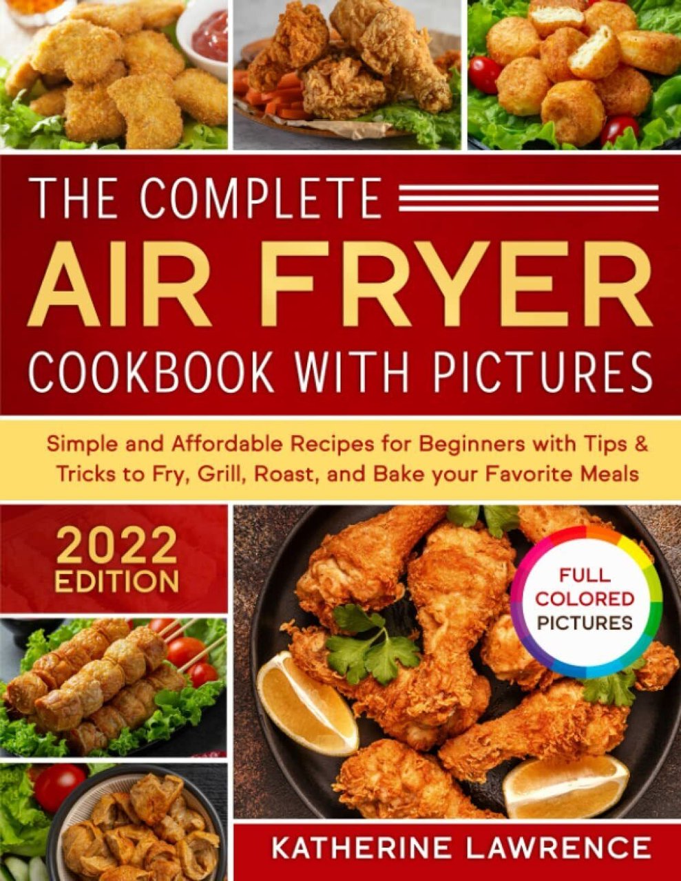 The Complete Air Fryer Cookbook with Pictures: Simple and Affordable …
