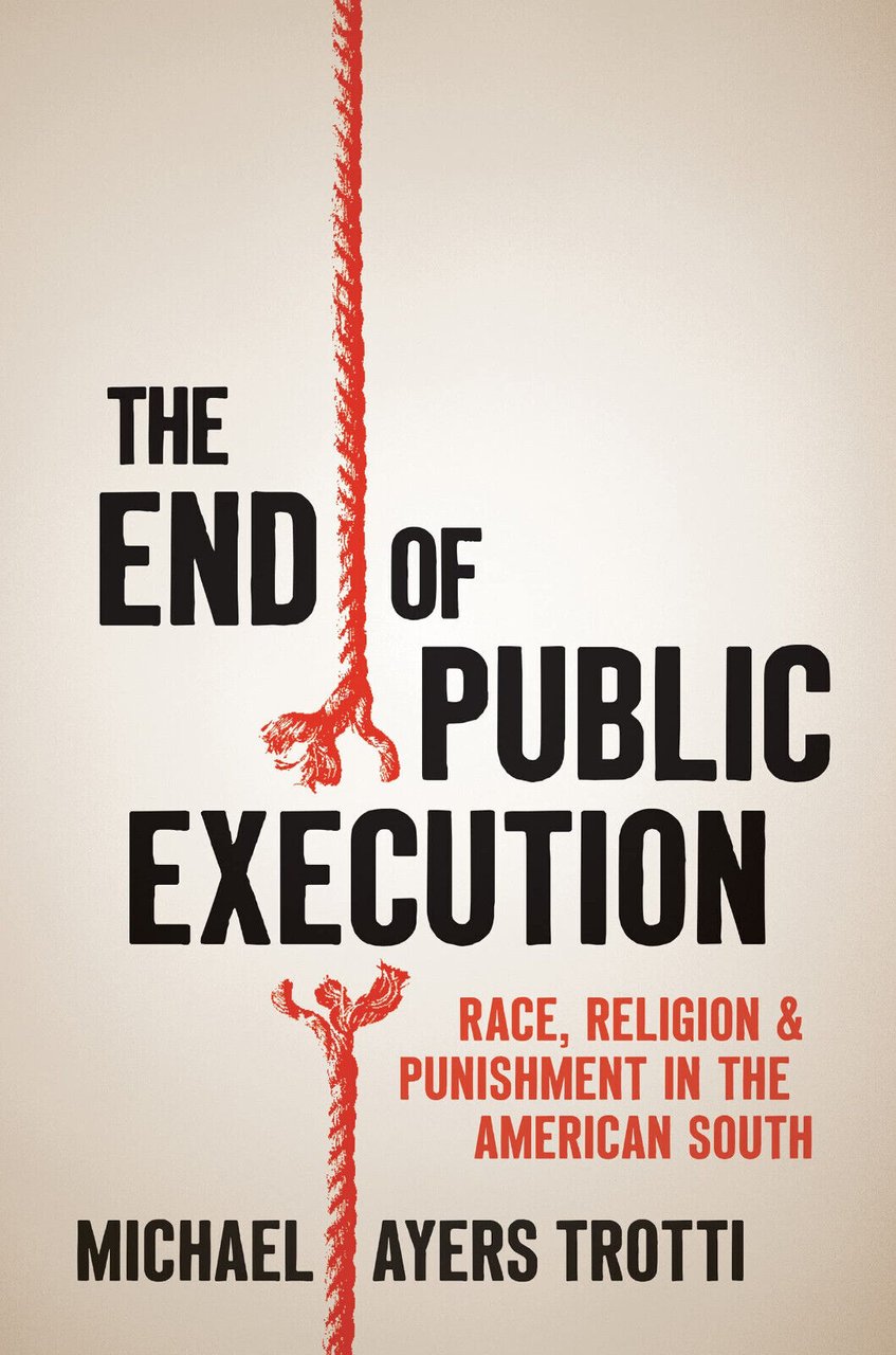 The End of Public Execution: Race, Religion, and Punishment in …