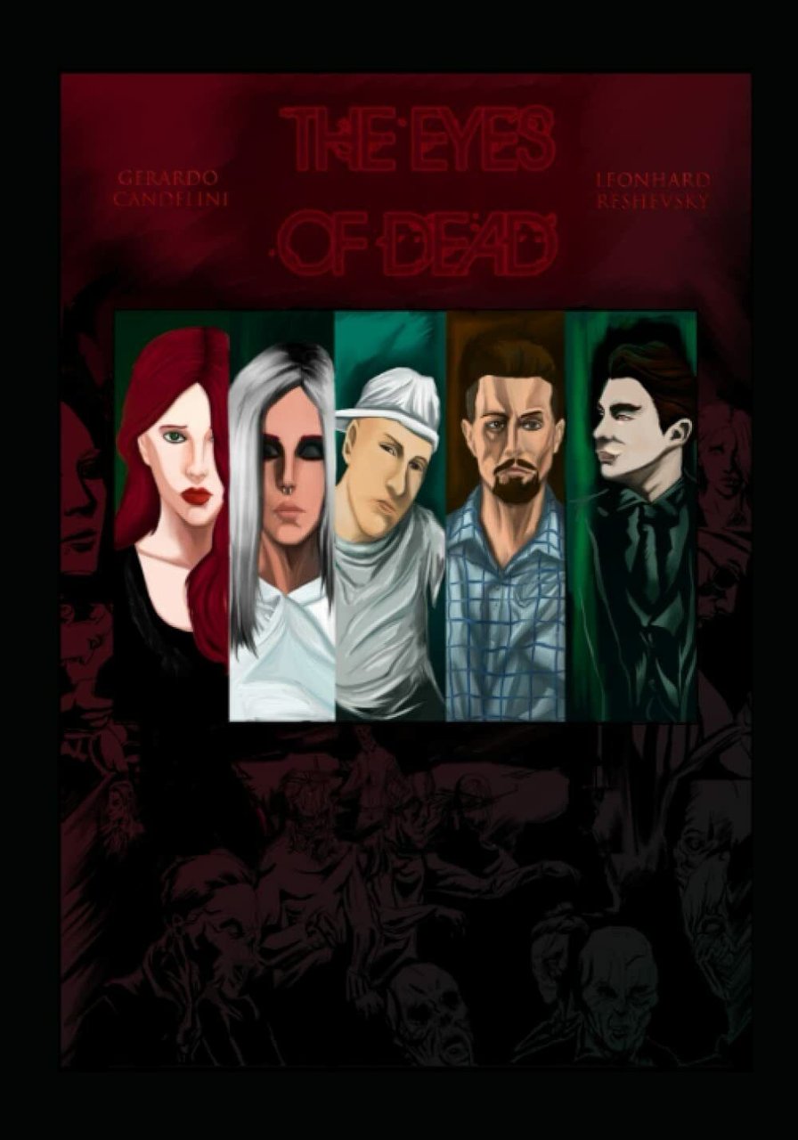 THE EYES OF DEAD di Auto Gerardo Candelini, 2022, Indipendently …