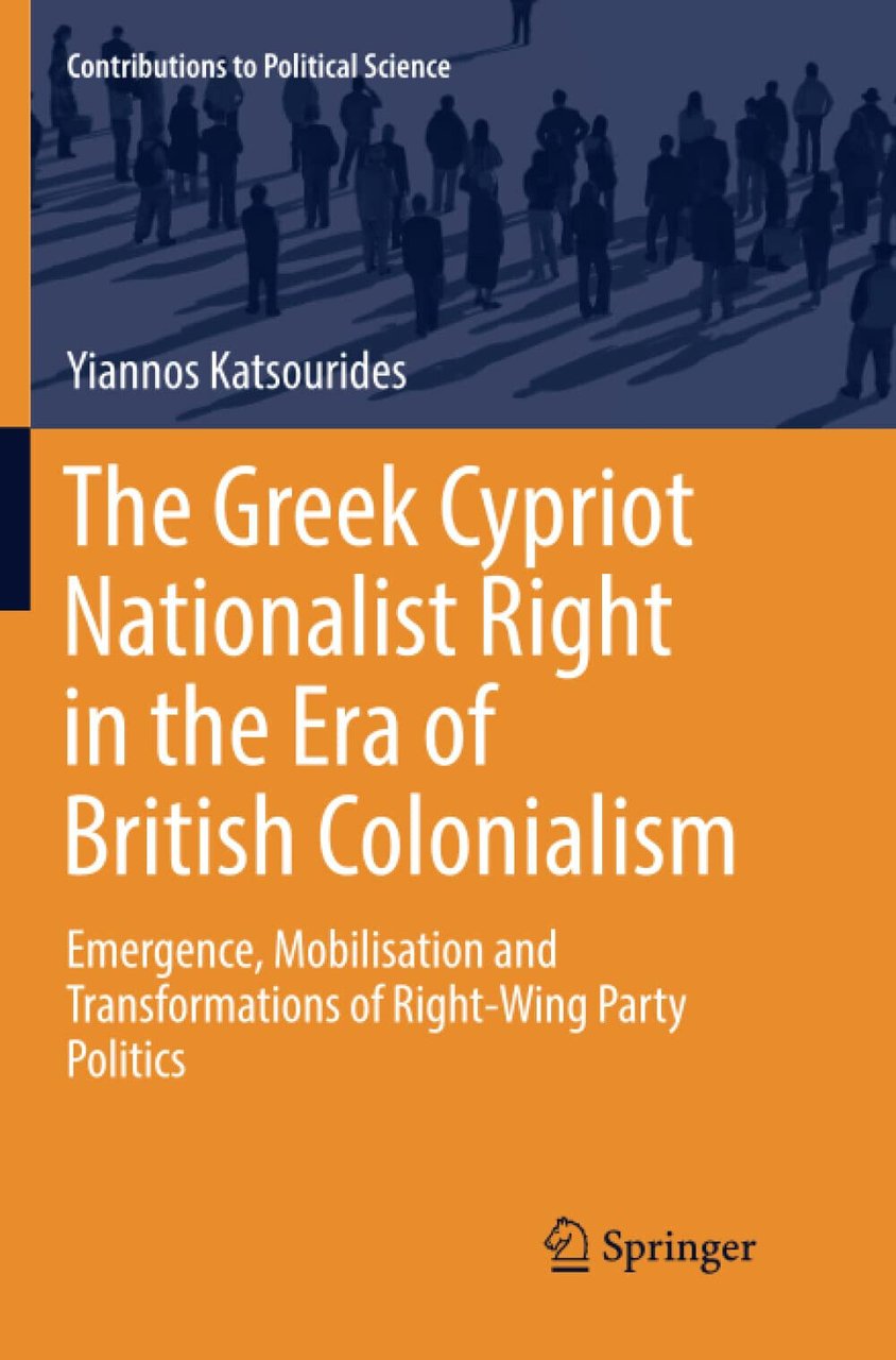 The Greek Cypriot Nationalist Right in the Era of British …