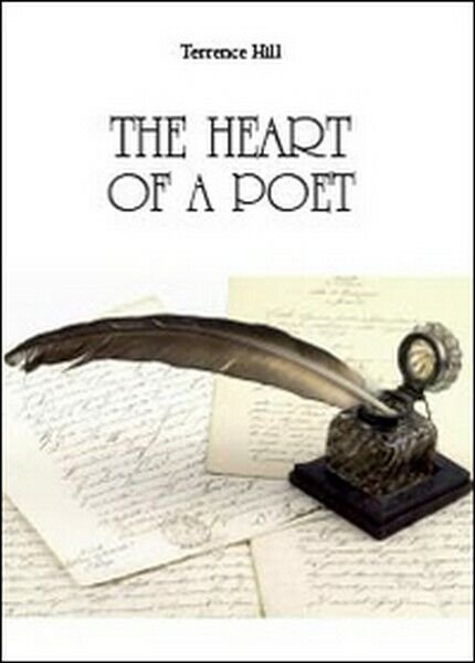 The heart of a poet di Terrence Hill, 2014, Youcanprint …