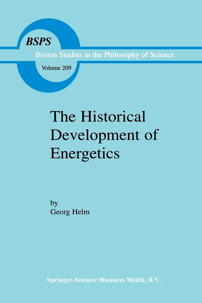 The Historical Development of Energetics - Georg Helm - Springer, … | Immagine principale