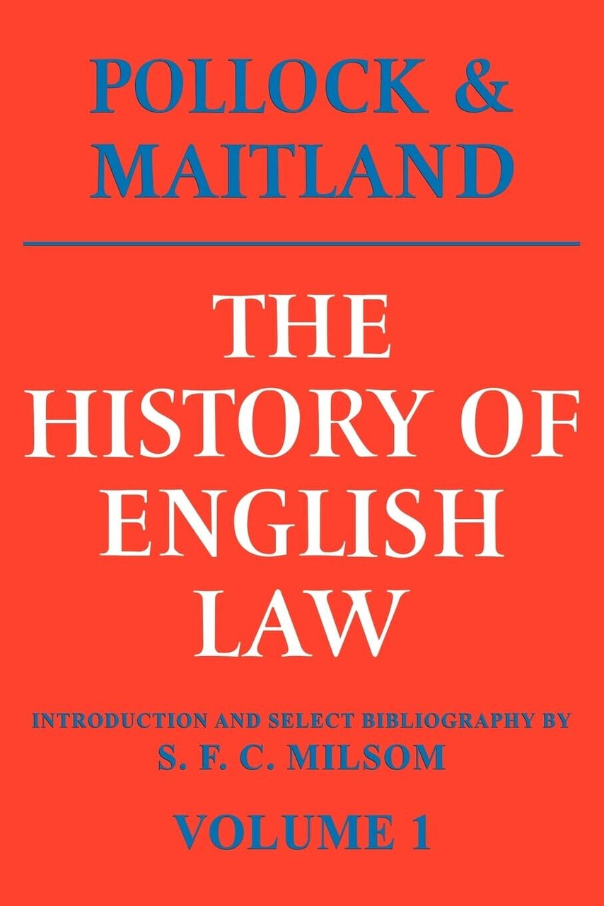 The History of English Law - Edward Pollock, Frederic W. …