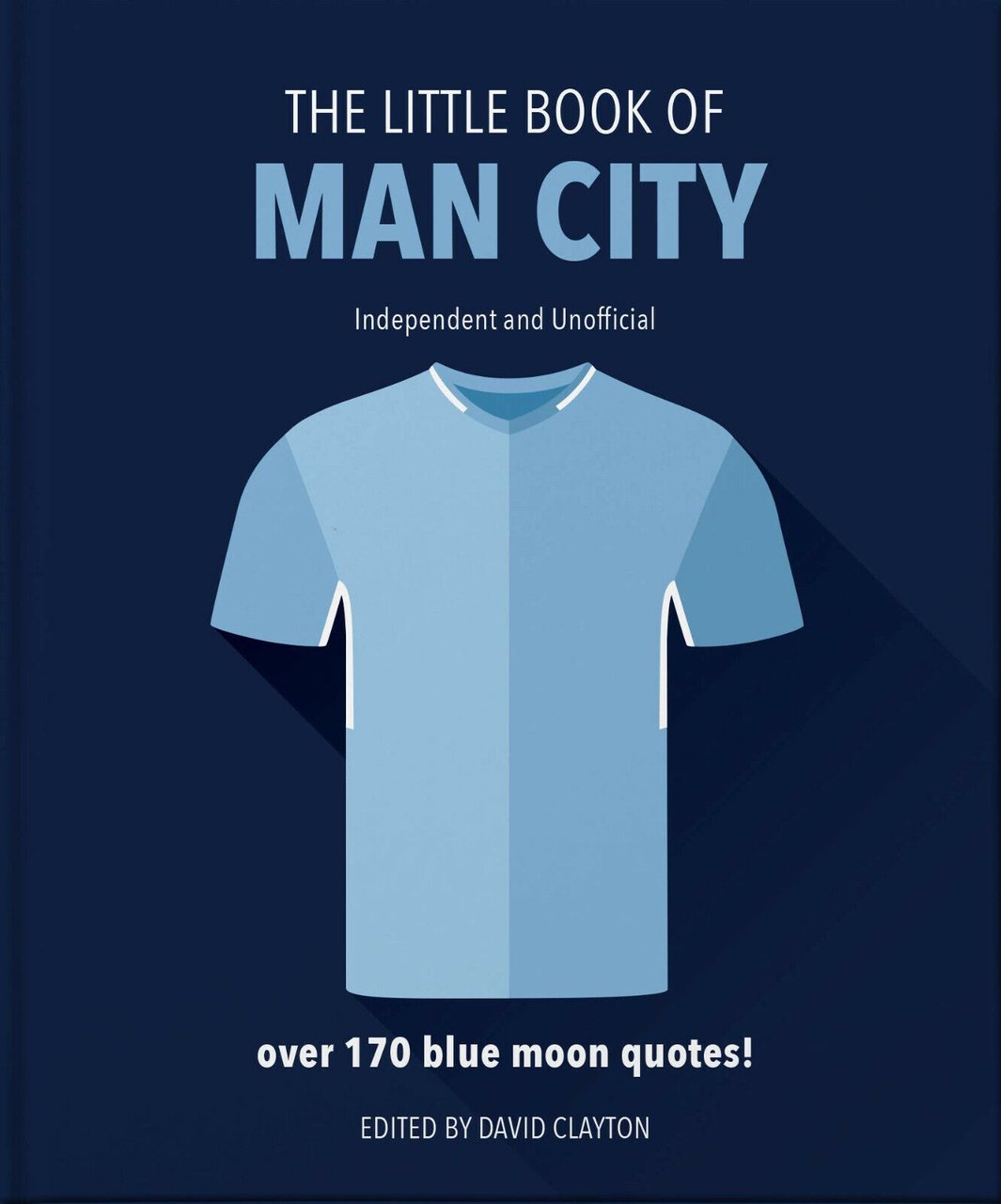 The Little Book of Man City - David Clayton - …