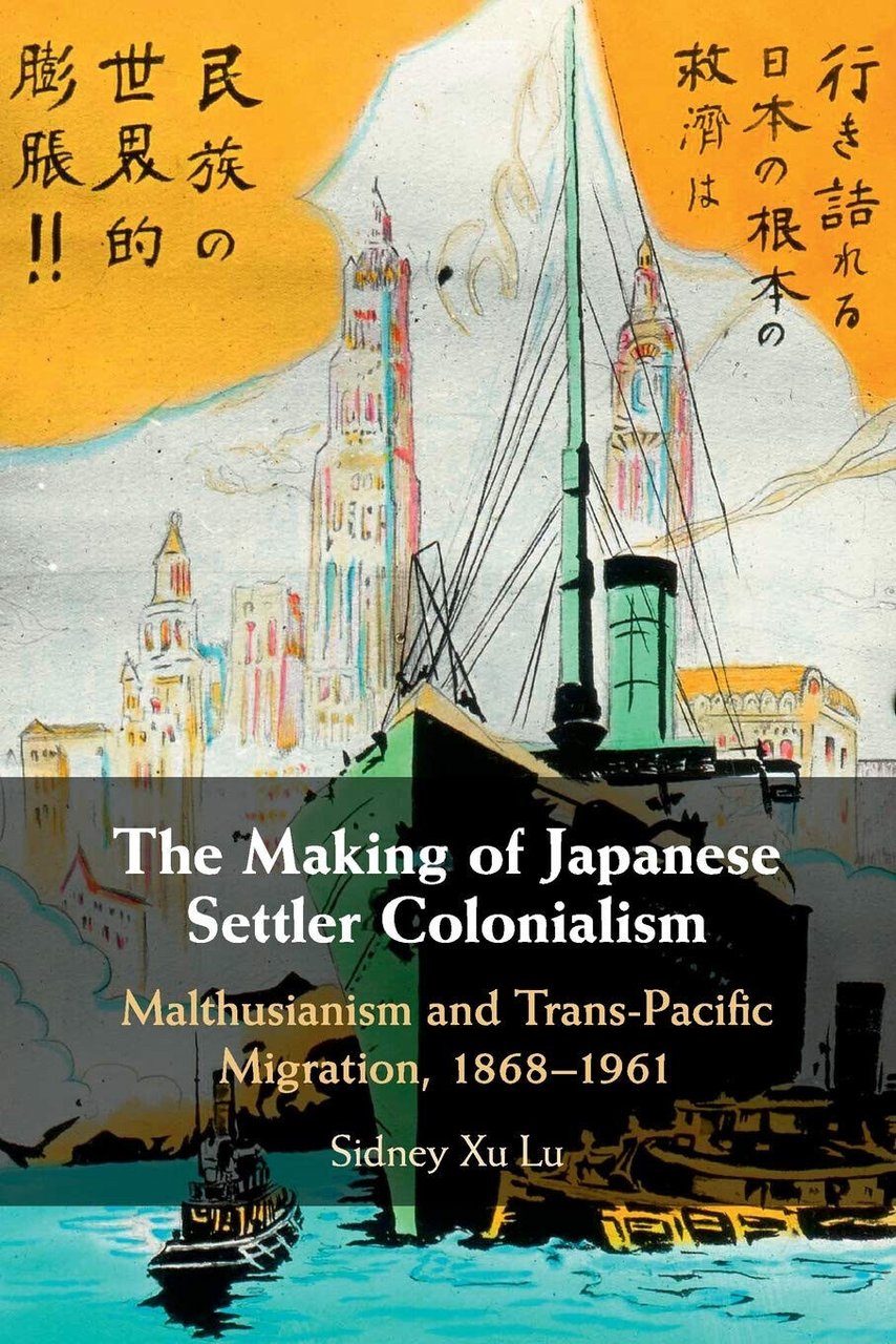 The Making Of Japanese Settler Colonialism - Sidney Xu Lu …