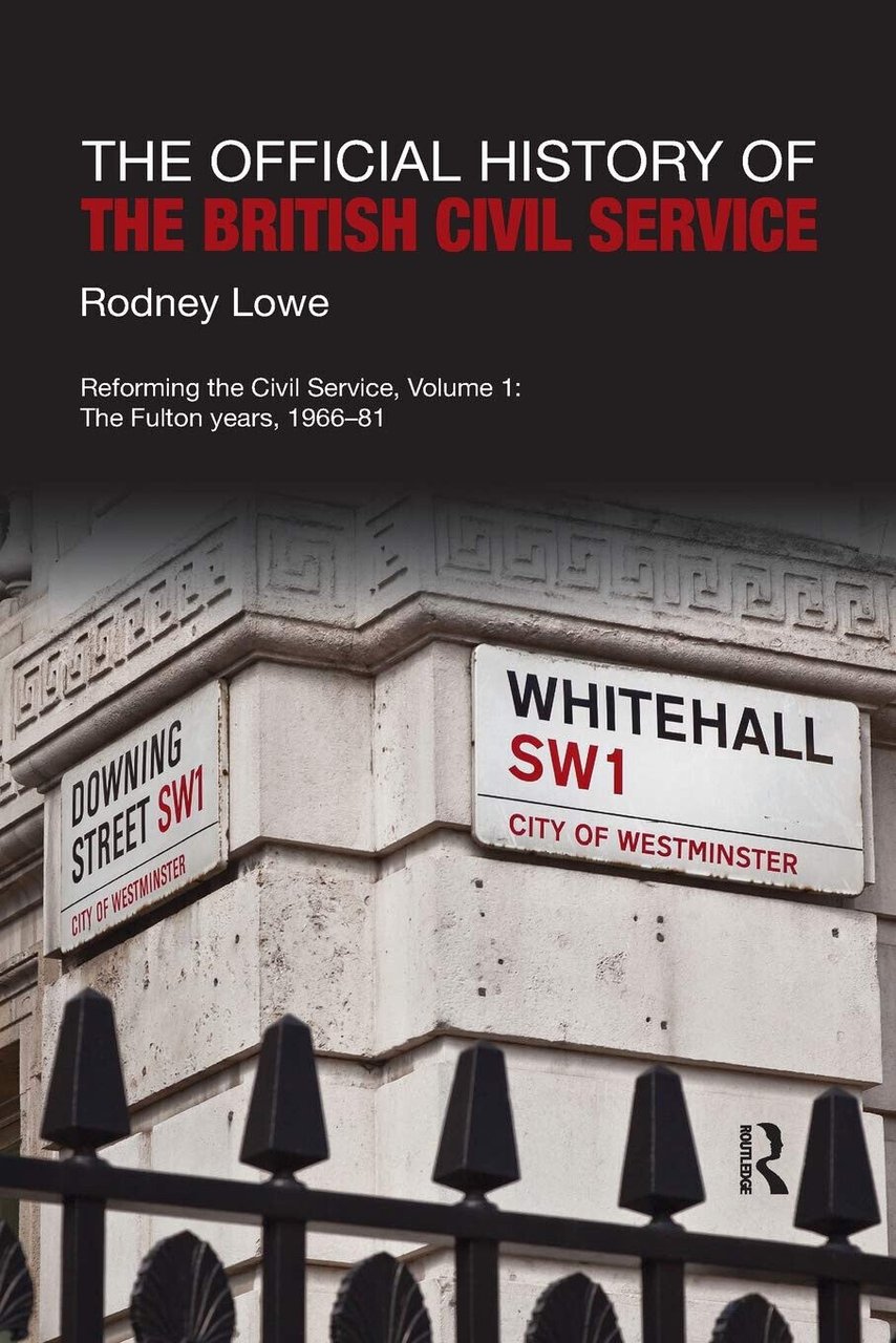 The Official History Of The British Civil Service - Rodney …