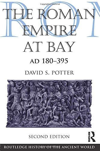 The Roman Empire at Bay, AD 180-395 - David S. …