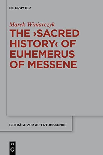The "Sacred History" of Euhemerus of Messene - Marek Winiarczyk …
