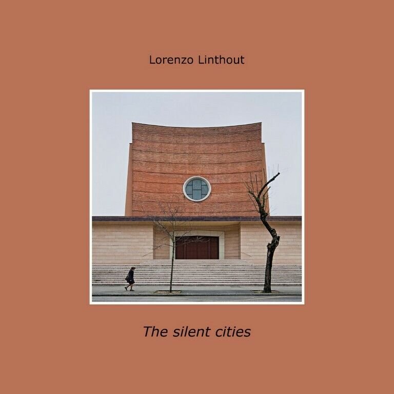 The silent cities di Lorenzo Linthout, 2018, Youcanprint