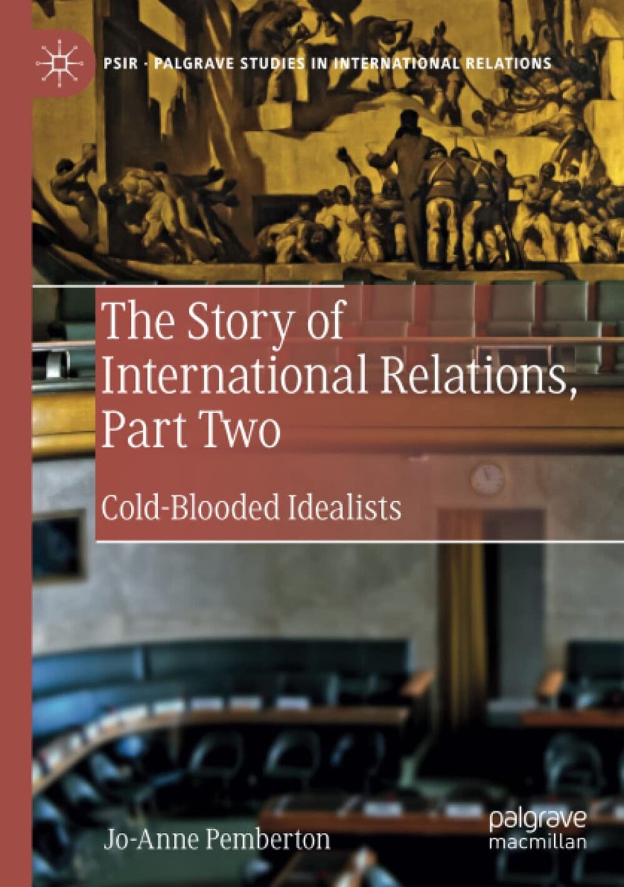The Story Of International Relations, Part Two - Jo-Anne Pemberton …