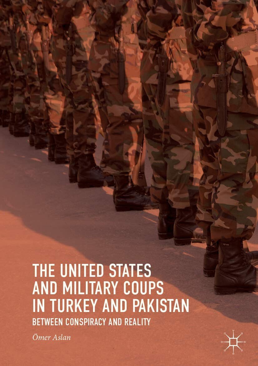 The United States and Military Coups in Turkey and Pakistan … | Immagine principale