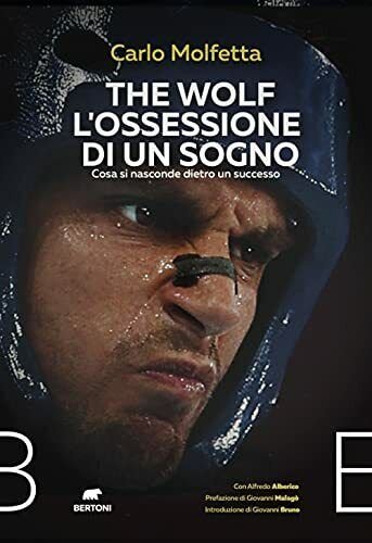 The Wolf l'ossessione di un sogno - Carlo Molfetta - …