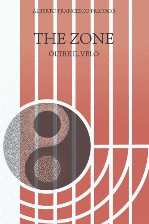 The Zone Oltre il Velo di Alberto Pricoco, 2020, Indipendently …