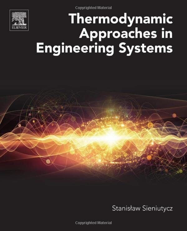 Thermodynamic Approaches in Engineering Systems - Stanislaw - Elsevier, 2016