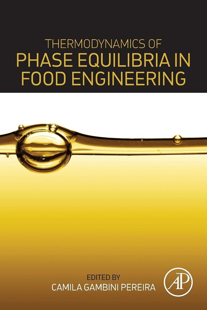 Thermodynamics of Phase Equilibria in Food Engineering - Pereira - …