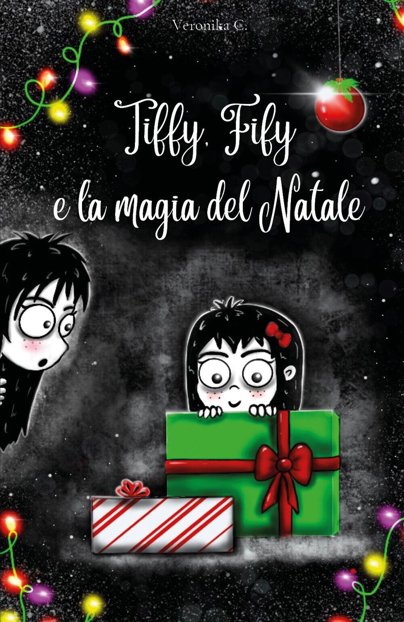 Tiffy, Fify e la magia del Natale di Veronika C., …