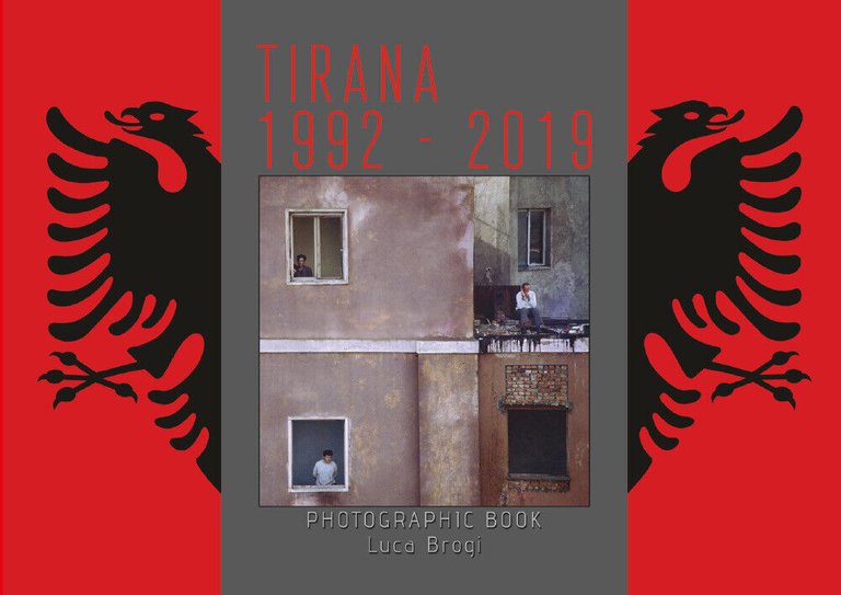 Tirana 1992 - 2019 di Luca Brogi, 2020, Youcanprint