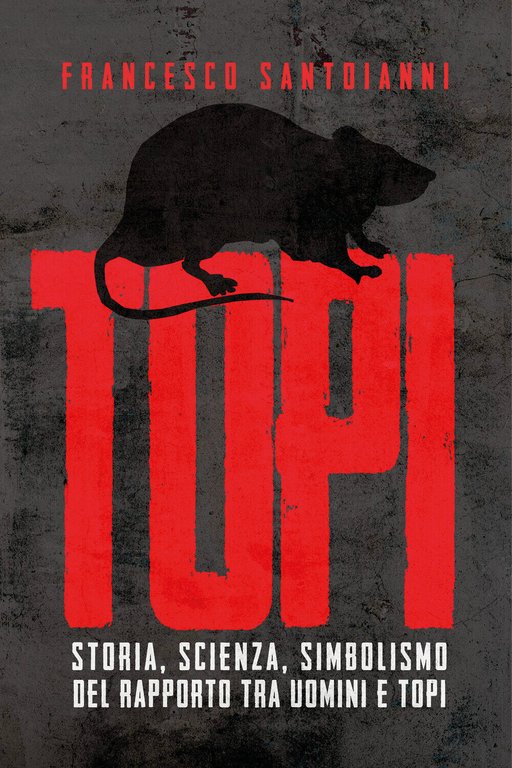 Topi di Francesco Santoianni, 2021, Youcanprint