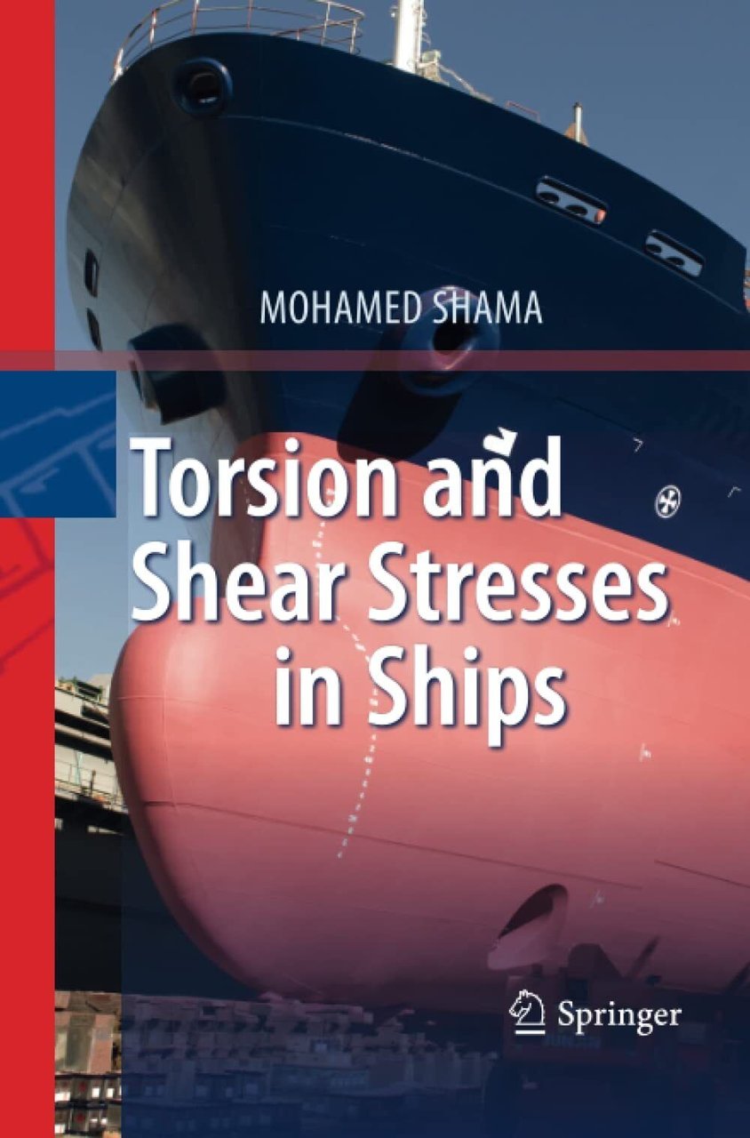 Torsion and Shear Stresses in Ships - Mohamed Shama - …