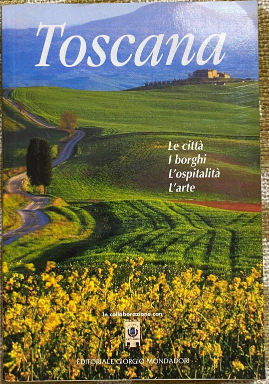 Toscana - Aa.V.v - Mondadori - 2007 - M | Immagine Gallery 2