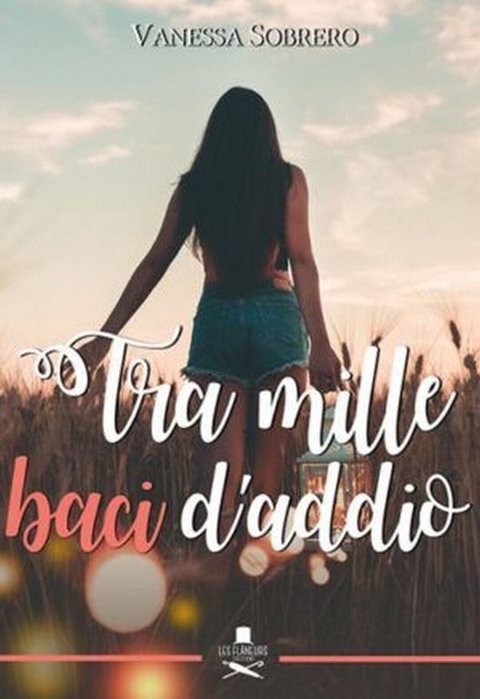 Tra mille baci d?addio di Vanessa Sobrero , Flaneurs