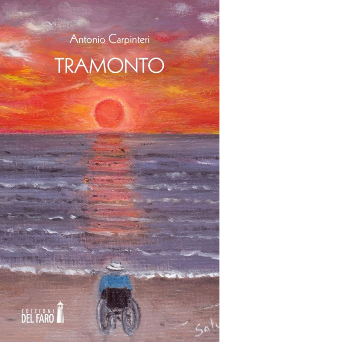 Tramonto di Carpinteri Antonio - Edizioni del Faro, 2015