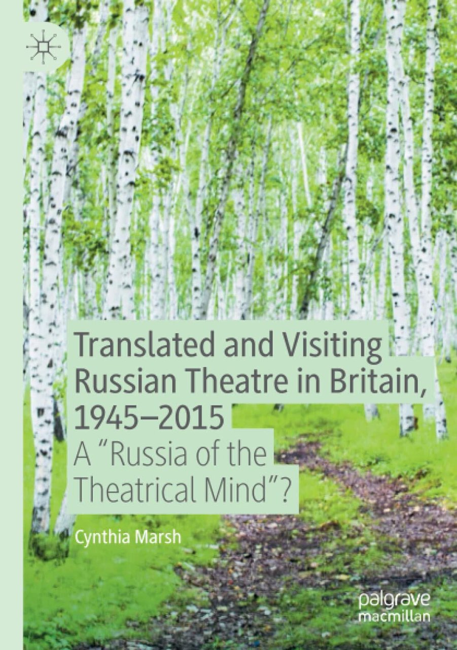 Translated and Visiting Russian Theatre in Britain, 1945-2015 - Cynthia …