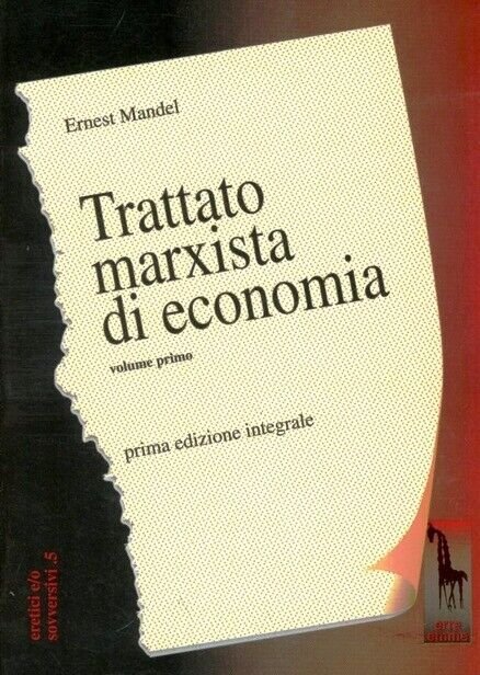 Trattato marxista di economia di Ernest Mandel, 1997, Massari Editore