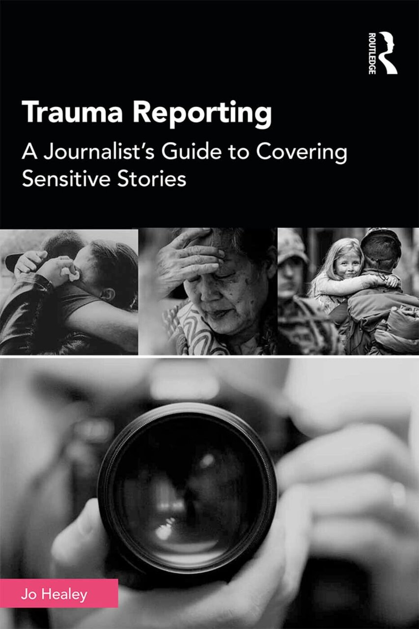 Trauma Reporting - Jo Healey - Taylor & Francis Ltd, …