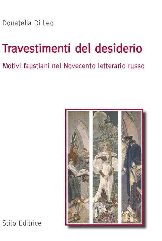 Travestimenti del desiderio - Donatella Di Leo - Stilo, 2015