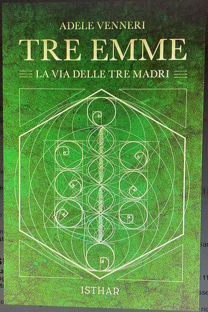 Tre Emme. La Via Delle Tre Madri di Adele Venneri, …
