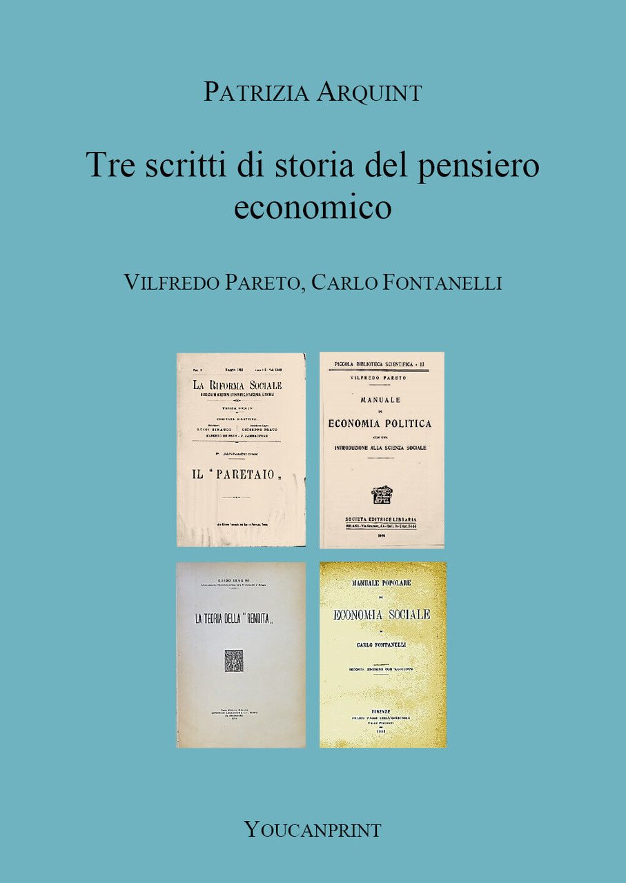 Tre scritti di storia del pensiero economico. Vilfredo Pareto, Carlo …