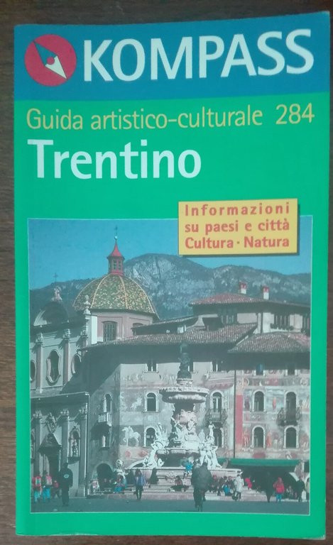 Trentino - AA.VV. - Kompass, 1999 - A | Immagine Gallery 2