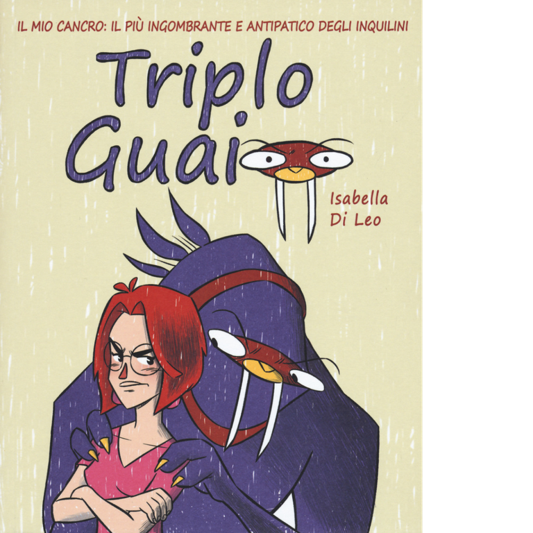 Triplo guaio di Isabella Di Leo, 2019, Becco Giallo