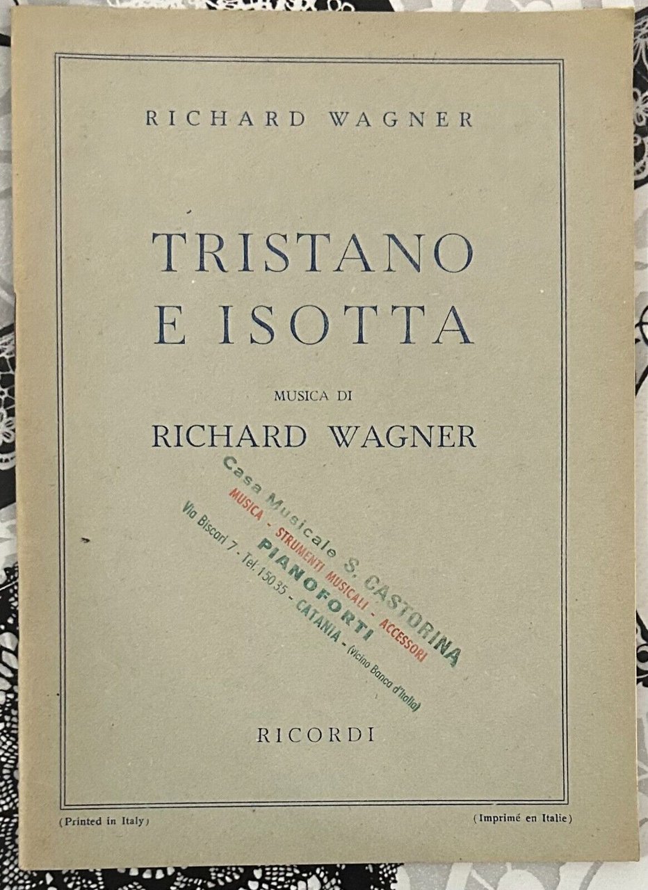 Tristano e Isotta di Richard Wagner, 1944, G. Ricordi E …
