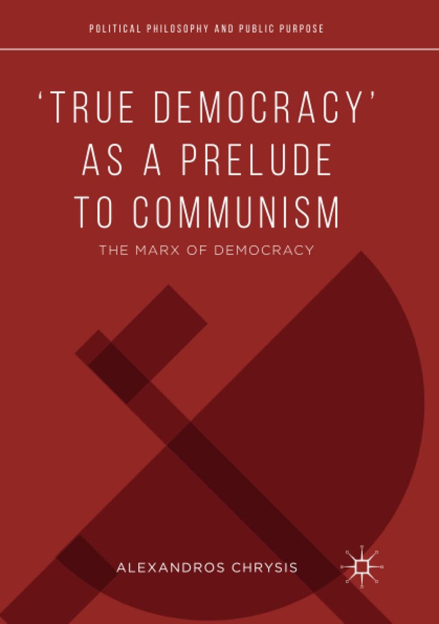 ?True Democracy? as a Prelude to Communism - Alexandros Chrysis …