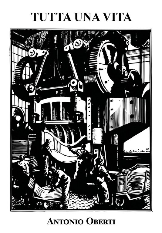 Tutta una vita di Antonio Oberti, 2021, Youcanprint