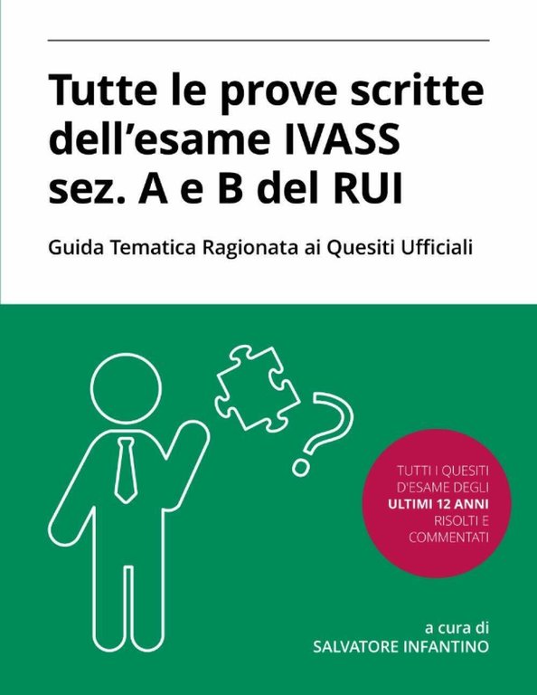 Tutte le prove scritte dell?esame IVASS sez. A e B …