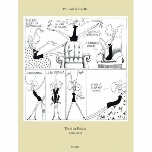 Tutti da Fulvia 1976-2009 di Tullio Pericoli & Emanuele Pirella, …