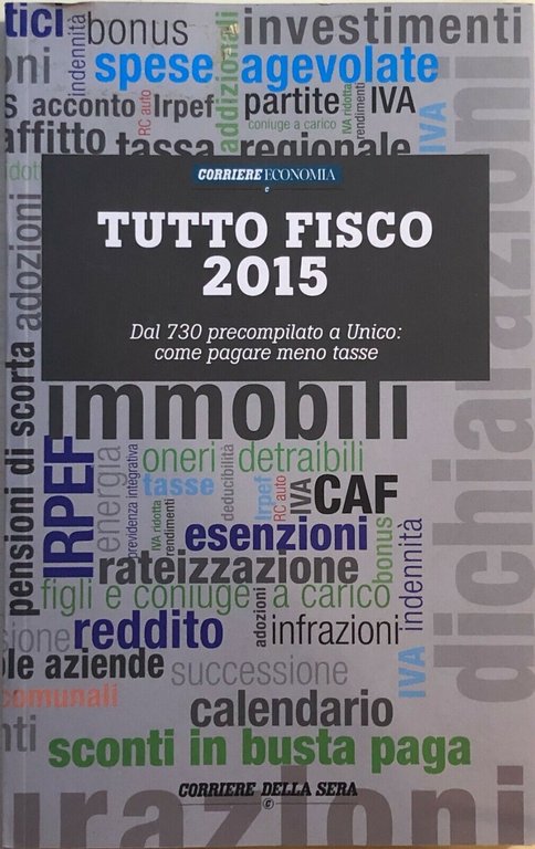 Tutto fisco 2015 di Corriere economia, 2015, Corriere della Sera | Immagine Gallery 2