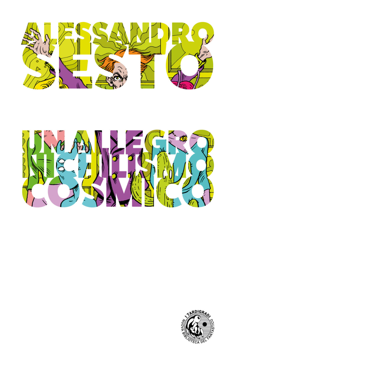 Un allegro nichilismo cosmico di Alessandro Sesto - Eris, 2022