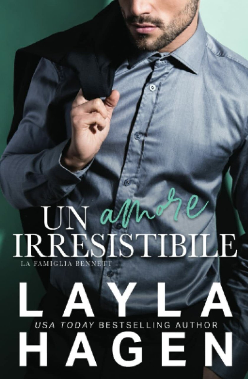 Un Amore Irresistibile di Layla Hagen, 2021, Indipendently Published