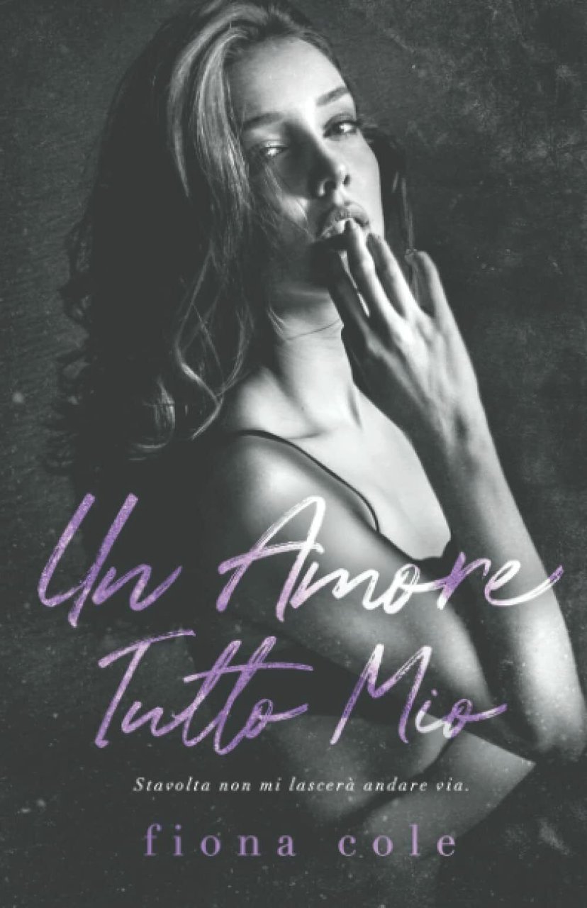 Un amore tutto mio di Fiona Cole, 2022, Indipendently Published