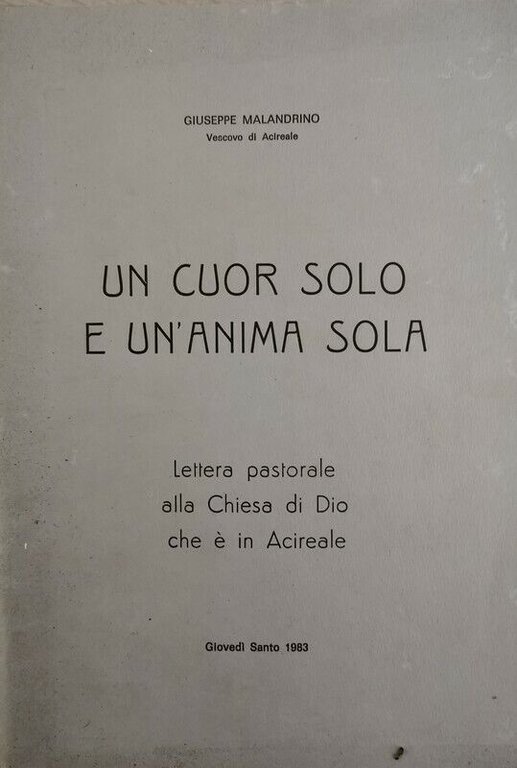 Un cuor solo e un?anima sola, di Giuseppe Malandrino, 1983- …