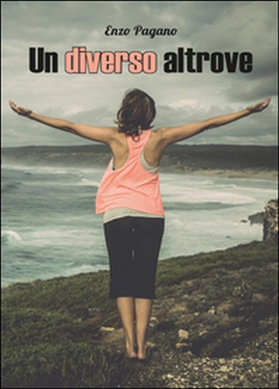 Un diverso altrove di Enzo Pagano, 2015, Youcanprint