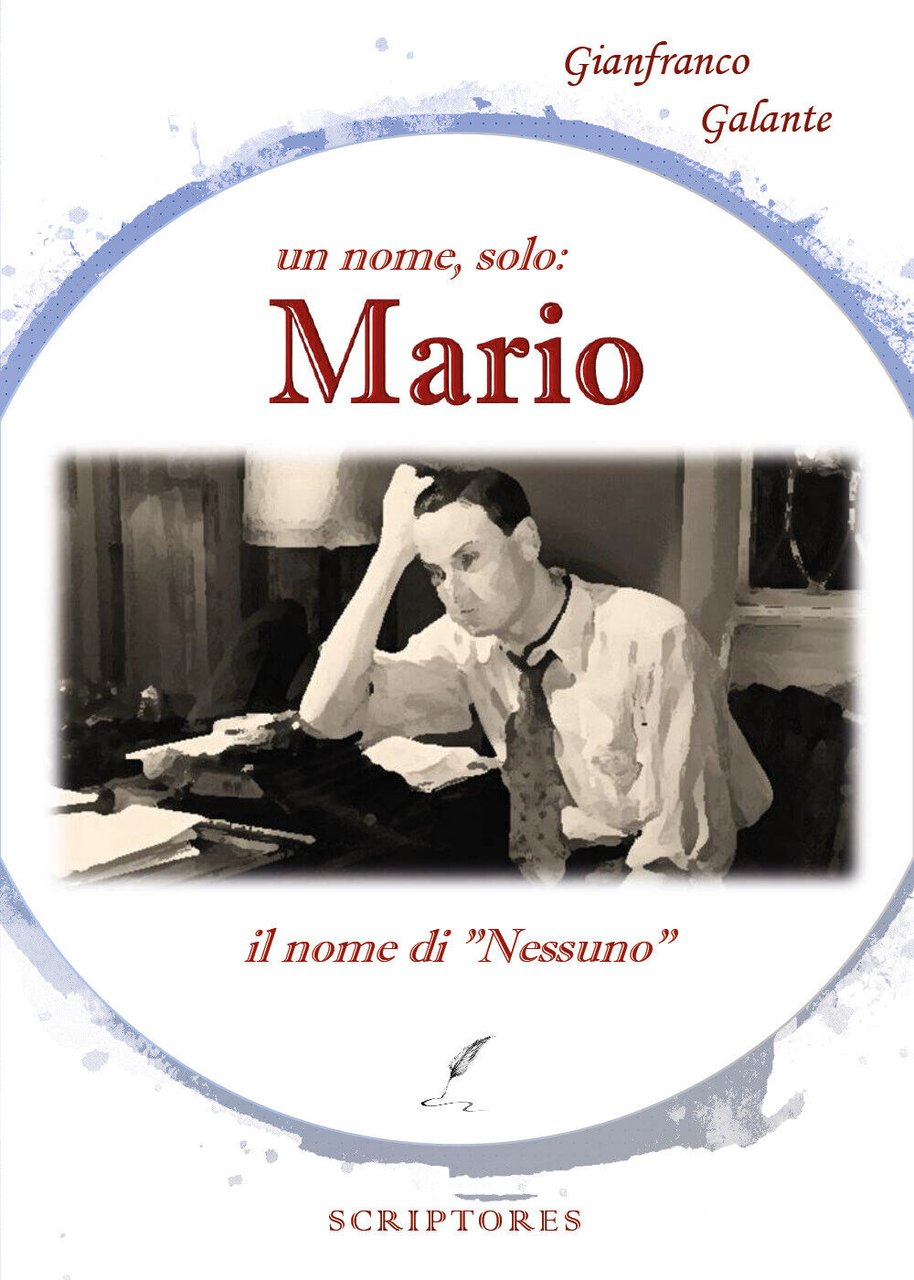 Un nome, solo: MARIO, il nome di Nessuno di Gianfranco …