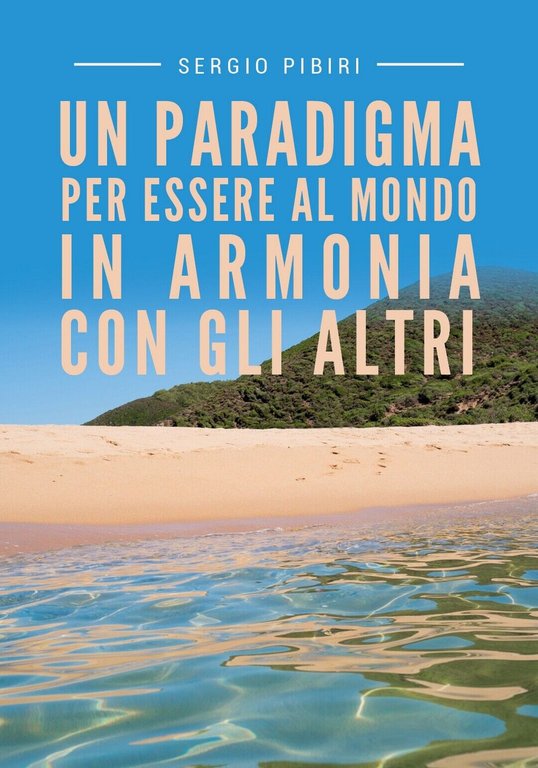 Un paradigma per essere al mondo in armonia con gli …