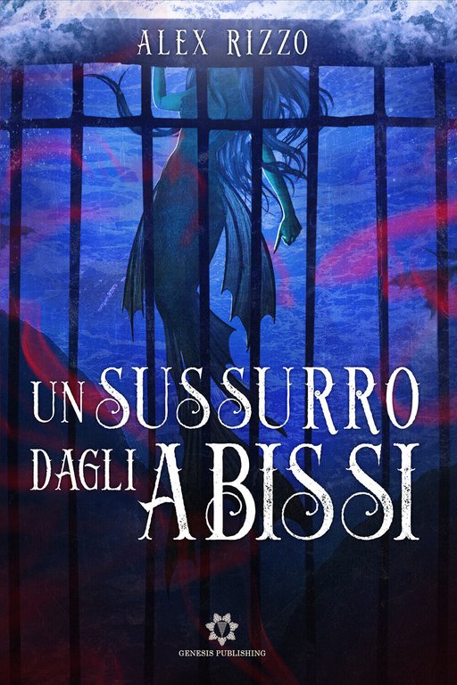Un sussurro dagli abissi di Alex Rizzo, 2021, Genesis Publishing