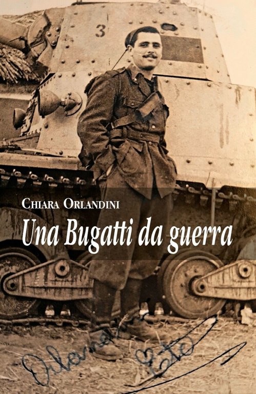 Una Bugatti da guerra di Chiara Orlandini, 2017, Youcanprint